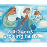 A Dragon's Growing Pains