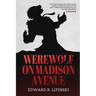 Werewolf On Madison Avenue