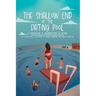 The Shallow End of the Dating Pool: A Compilation of Misadventures in Dating