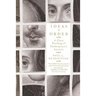 Ideas of Order: A Close Reading of Shakespeare's Sonnets