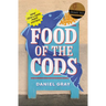 Food of the Cods: How Fish and Chips Made Britain