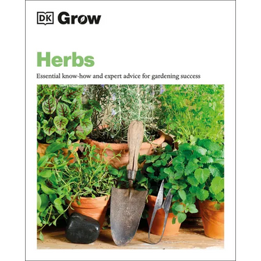 Grow Herbs: Essential Know-How and Expert Advice for Gardening Success