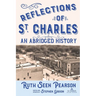 Reflections of St. Charles: An Abridged History