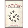 Brand Bewitchery: How to Wield the Story Cycle System to Craft Spellbinding Stories for Your Brand