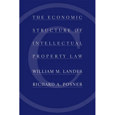 The Economic Structure of Intellectual Property Law