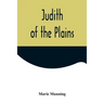 Judith of the Plains