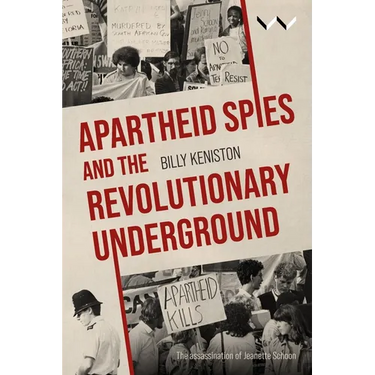 Apartheid Spies and the Revolutionary Underground