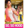 Drama High: So, So Hood