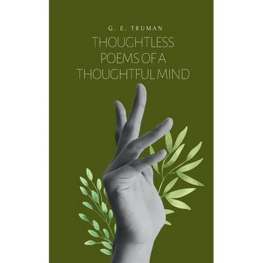 Thoughtless Poems of a Thoughtful Mind