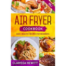 Air Fryer Cookbook: Easy, Healthy Recipes for Beginners (Vol.1)