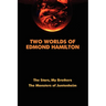 Two Worlds of Edmond Hamilton
