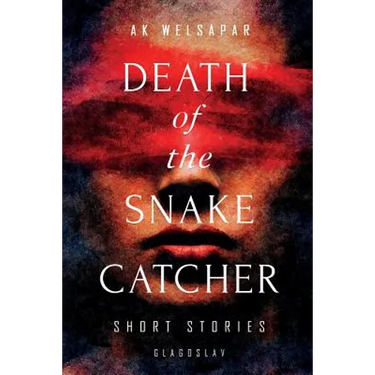 Death of the Snake Catcher: Short Stories