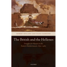 The British and the Hellenes: Struggles for Mastery in the Eastern Mediterranean 1850-1960