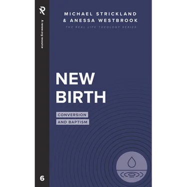 New Birth: Conversion and Baptism