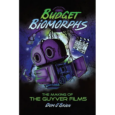 Budget Biomorphs: The Making of The Guyver Films