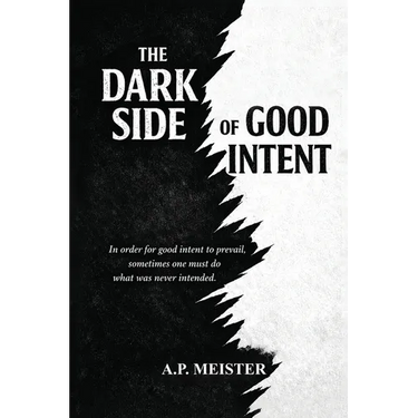 The Dark Side Of Good Intent