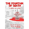 The Fountain of Death: (a Perfectly Silly Mystery)