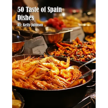 50 Taste of Spain Dishes