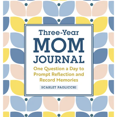 Three-Year Mom Journal: One Question a Day to Prompt Reflection and Record Memories