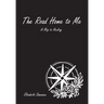 The Road Home to Me: A Map to Healing