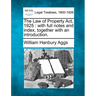 The Law of Property Act, 1925: with full notes and index, together with an introduction.