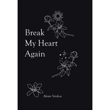 Break My Heart Again