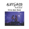 Aerosmith: Rock band Trivia Quiz Book