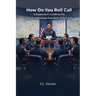 How Do You Roll Call: A supervisor's guide to the five fundamental functions of roll call