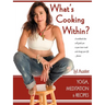 What's Cooking Within? A Spiritual Cookbook