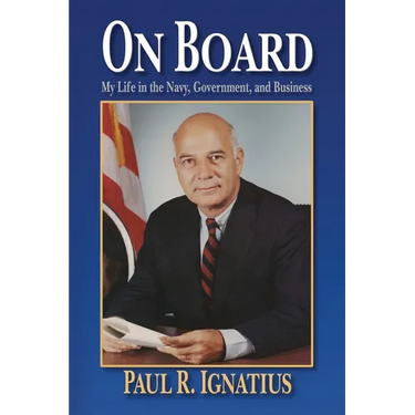 On Board: My Life in the Navy, Government, and Business