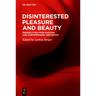 Disinterested Pleasure and Beauty: Perspectives from Kantian and Contemporary Aesthetics