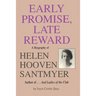 Early Promise, Late Reward: A Biography of Helen Hooven Santmyer