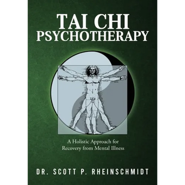 Tai Chi Psychotherapy: A Holistic Approach for Recovery from Mental Illness