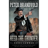 Heed The Thunder: A Classic Western