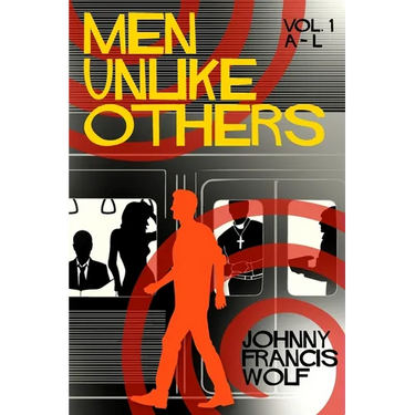 Men Unlike Others, Vol. 1, A-L