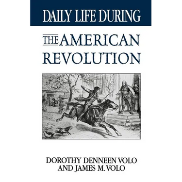Daily Life During the American Revolution