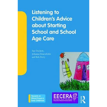 Listening to Children's Advice about Starting School and School Age Care