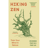 Hiking Zen: Train Your Mind in Nature