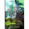 Shadows of Atlantis: Historical Fantasy Set in Ancient Atlantis