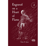 Engraved on a Heart of Flame