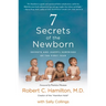 7 Secrets of the Newborn: Secrets and (Happy) Surprises of the First Year