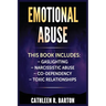 Emotional Abuse: Gaslighting, Narcissistic Abuse, Co-Dependency, Toxic Relationships