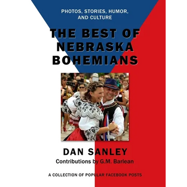 The Best of Nebraska Bohemians: Photos, Stories, Humor, and Culture