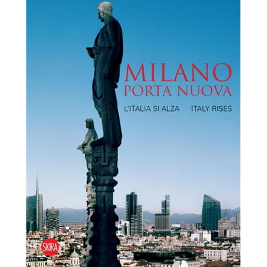 Milano Porta Nuova: Italy Rises