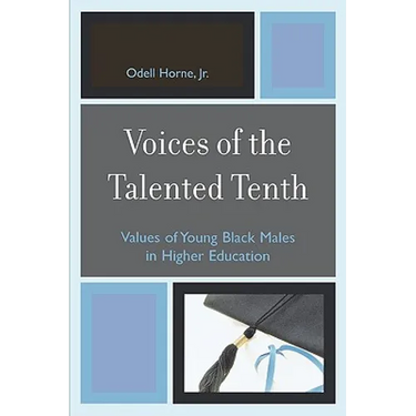 Voices of the Talented Tenth: Values of Young Black Males in Higher Education