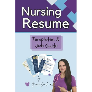 Nursing Resume Templates and Job Guide by Nurse Sarah