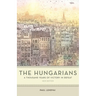 The Hungarians: A Thousand Years of Victory in Defeat