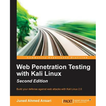 Web Penetration Testing with Kali Linux - Second Edition