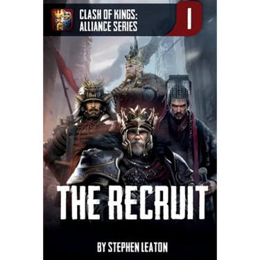 The Recruit: Clash of Kings: Alliance Series: Book One