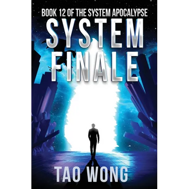System Finale: An Apocalyptic Space Opera LitRPG